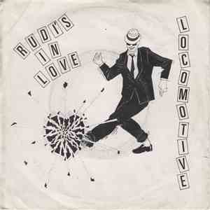 Locomotive  - Rudi's In Love