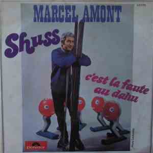 Marcel Amont - Shuss / C'est La Faute Au Dahu