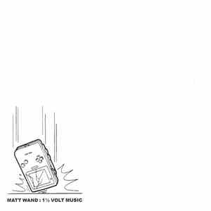 Matt Wand - 1½ Volt Music