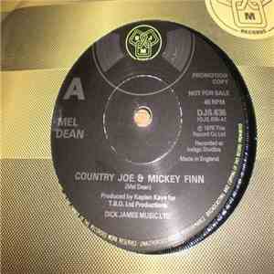 Mel Dean - Country Joe & Micky Finn