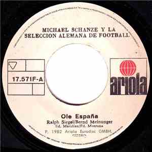 Michael Schanze Y La Seleccion Alemana de Football / Lena Valaitis Y La Seleccion Alemana de Football - Olé España / Perú