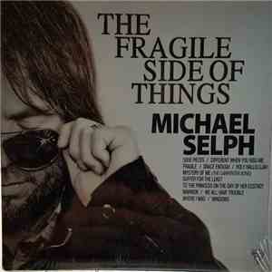Michael Selph - The Fragile Side Of Things