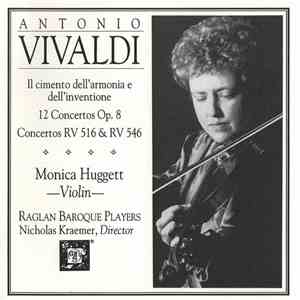 Monica Huggett, Nicholas Kraemer, Raglan Baroque Players - Vivaldi - Il Cimento Dell'Armonia E Dell'inventione, The Four Seasons
