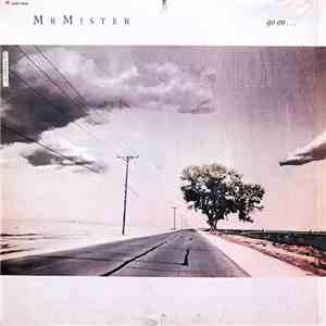 Mr. Mister - Go On ...