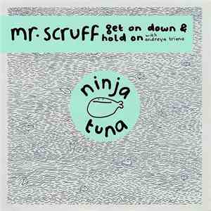 Mr. Scruff - Get On Down & Hold On