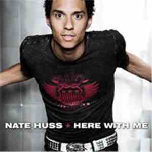 Nate Huss - Here With Me
