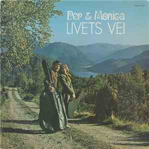 Per & Monica - Livets Vei