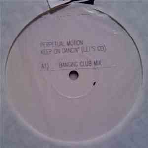 Perpetual Motion - Keep On Dancin' (Let's Go)
