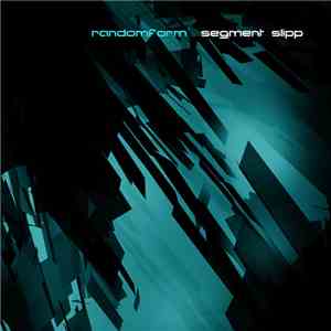 Randomform - Segment Slipp