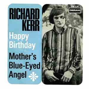Richard Kerr - Happy Birthday / Mother's Blue-Eyed Angel