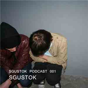 Sgustok - Sgustok Podcast 001