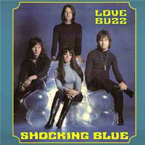 Shocking Blue - Love Buzz