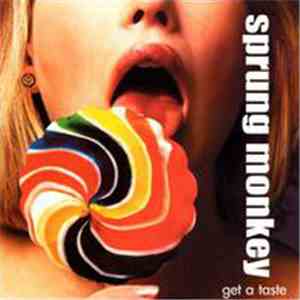 Sprung Monkey - Get A Taste
