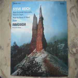 Steve Reich, Amadinda Percussion Group - Music For Mallet Instruments, Voices & Organ · Music For Pieces Of Wood · Sextet