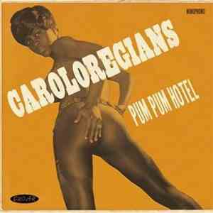 The Caroloregians - Pum Pum Hotel