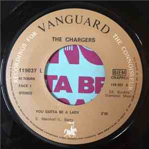 The Chargers  - You Gotta Be A Lady / Rose Garden