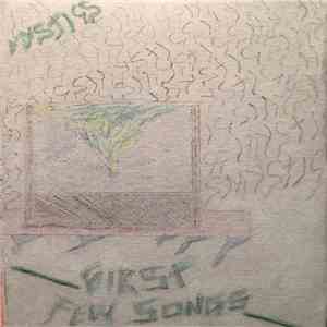 The Mystics - First Few Songs