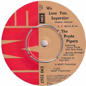 The Pryde Pipers - We Love You Superstar