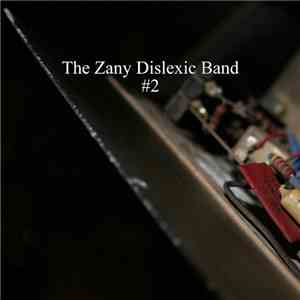The Zany Dislexic Band - #2