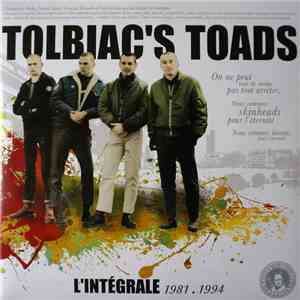 Tolbiac's Toads - L'Integrale 1981 . 1994