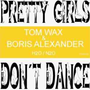 Tom Wax & Boris Alexander - H2O / N2O
