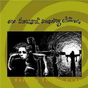 Various - One Thousand Screaming Children - A Tribute To The Cure