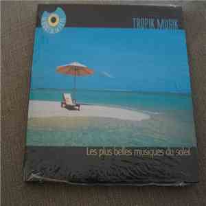 Various - Tropik Musik - Les Plus Belles Musiques Du Soleil