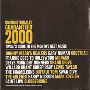 Various - Unconditionally Guaranteed 2000 (Uncut's Guide To The Month's Best Music)
