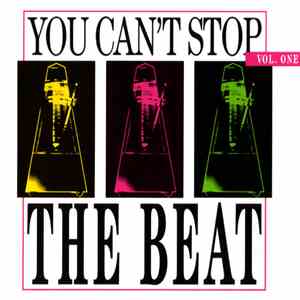 Various - You Can't Stop The Beat Vol. One