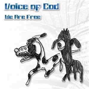 Voice Of Cod - We Are Free