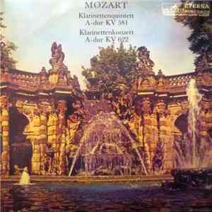 Wolfgang Amadeus Mozart - Klarinettenquintett A-Dur KV 581, Klarinettenkonzert A-Dur KV 622