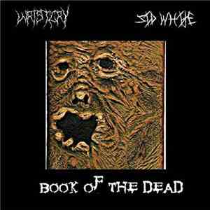 Wristcry, Sid White - Book Of The Dead