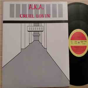 A.K.A.  - Cruel Lovin'
