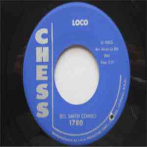 Bill Smith Combo - Loco / Raunchy