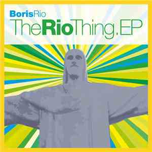 Boris Rio - The Rio Thing - EP