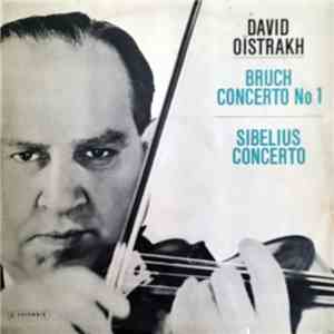 Bruch, Sibelius, David Oistrakh - Bruch Concerto No 1 / Sibelius Concerto