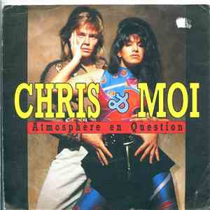 Chris & Moi - Atmosphère En Question
