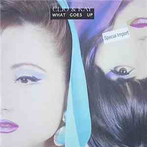 Clio & Kay - What Goes Up
