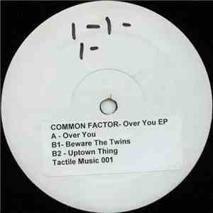Common Factor - Over You EP