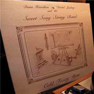 Dana Hamilton, David Lindsey  And The Sweet Song String Band - Cold Frosty Morn