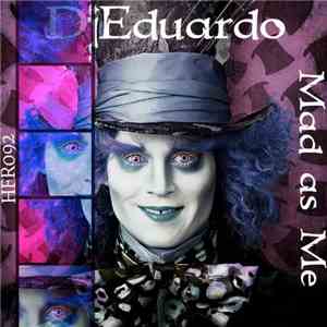 Djeduardo - Mad As Me
