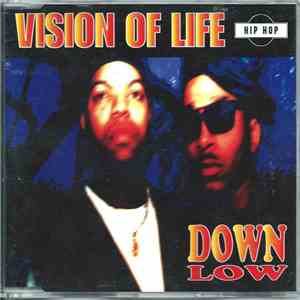 Down Low - Vision Of Life