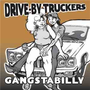 Drive-By Truckers - Gangstabilly
