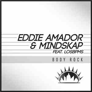 Eddie Amador, Mindskap - Body Rock ft LosBpms