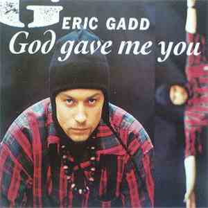 Eric Gadd - God Gave Me You