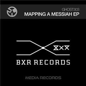 Ghost303 - Mapping A Messiah EP
