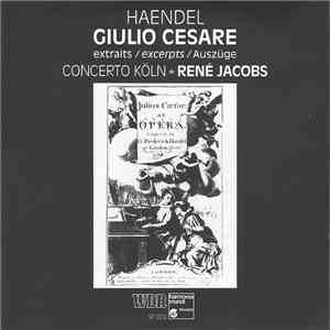 Haendel - Concerto Köln, René Jacobs - Giulio Cesare (Extraits/Excerpts/Auszüge)
