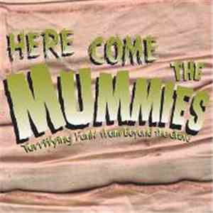 Here Come The Mummies - Terrifying Funk From Beyond The Grave