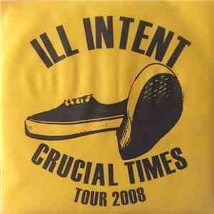 Ill Intent  - Crucial Times