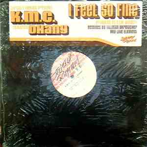 KMC  Featuring Dhany - I Feel So Fine